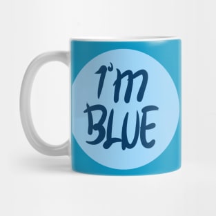 I'M BLUE Mug